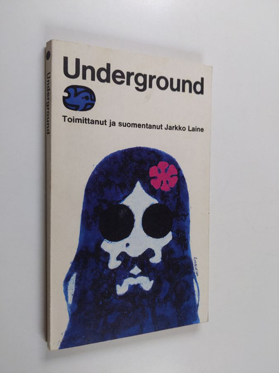 Jarkko Laine (toim.) : Underground : Antologia