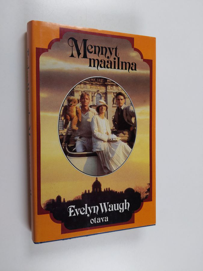 Evelyn Waugh : Mennyt maailma : kapteeni Charles Ryderin hengelliset ja maalliset muistelmat