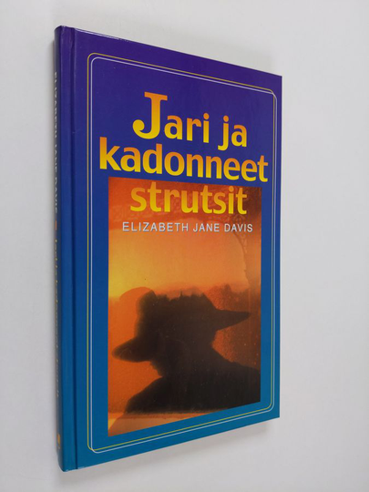 Elizabeth Jane Davis : Jari ja kadonneet strutsit