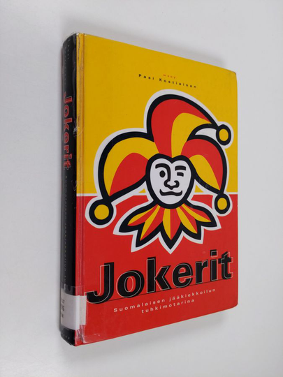 Pasi Kostiainen : Jokerit : suomalaisen jääkiekkoilun tuhkimotarina