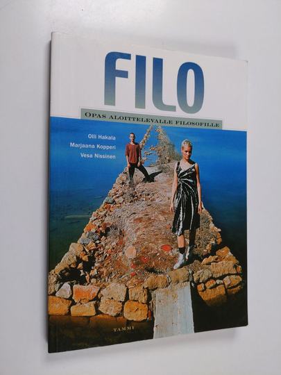 Vesa ym. Nissinen : Filo : opas aloittelevalle filosofille