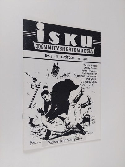 Isku N:o 2 : Kevät 2005 : jännityskertomuksia