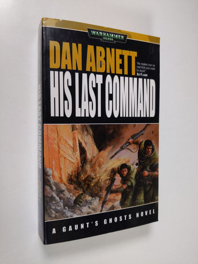 Dan Abnett : His Last Command