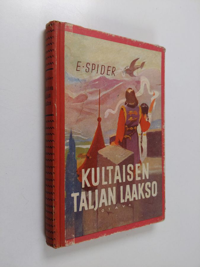 E. Spider : Kultaisen taljan laakso : seikkailuromaani