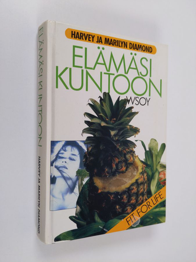 Marilyn Diamond ym. : Elämäsi kuntoon