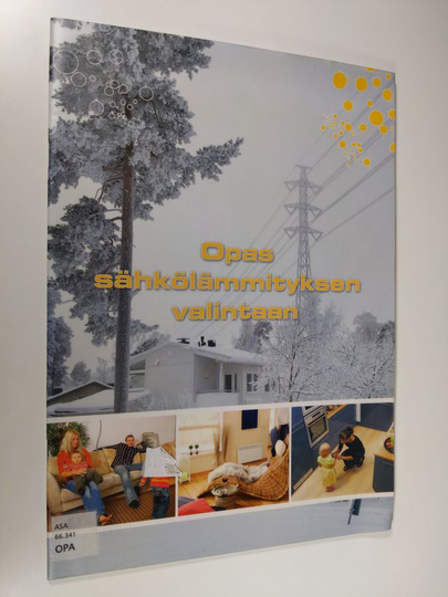 Opas sähkölämmityksen valintaan