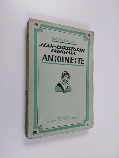 Romain Rolland : Jean-Christophe Parisissa 2 : Antoinette