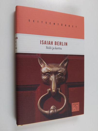 Isaiah Berlin : Siili ja kettu : tutkielma Tolstoin historianfilosofiasta