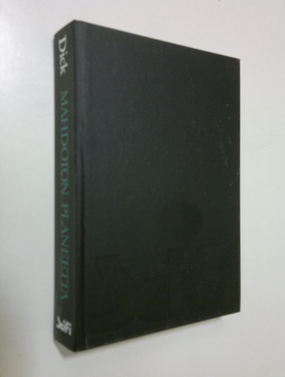 Philip K. Dick : Mahdoton planeetta