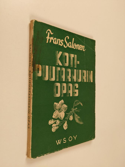 Frans Salonen : Kotipuutarhurin opas