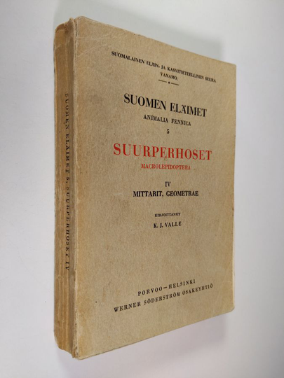 Suomen eläimet 5 - Suurperhoset IV = Macrolepidoptera : mittarit, geometrae - Animalia Fennica