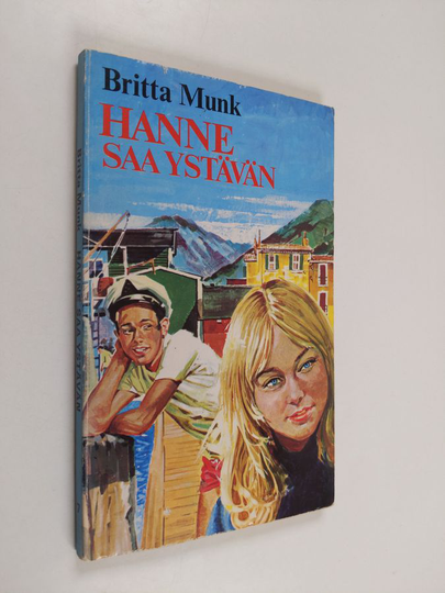 Britta Munk : Hanne saa ystävän