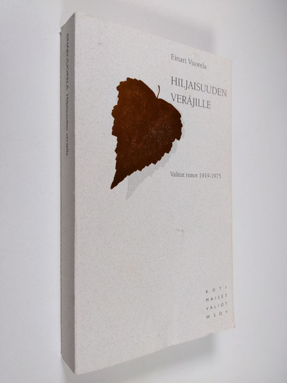 Einari Vuorela : Hiljaisuuden veräjille : valitut runot 1919-1975