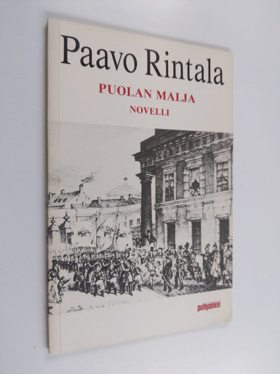 Paavo Rintala : Puolan malja : novelli