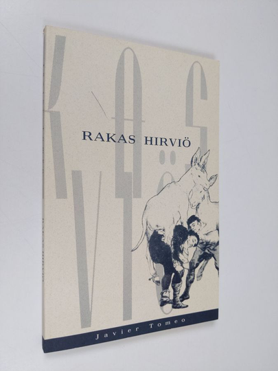 Javier Tomeo : Rakas hirviö