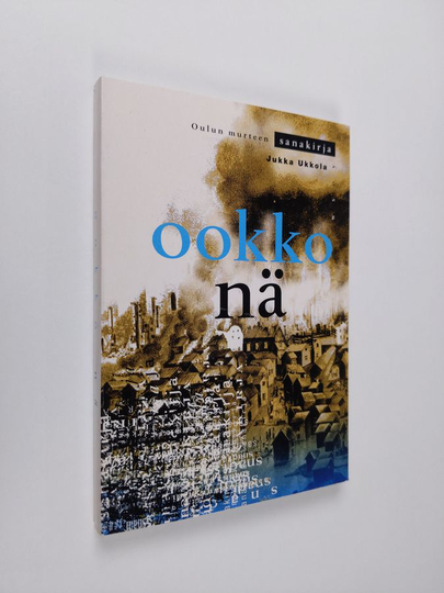 Jukka Ukkola : Ookko nä