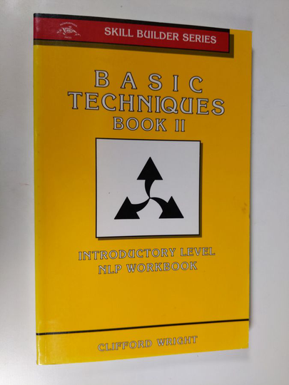 Clifford Wright : Basic techniques Book 2 : introductory level NLP workbook
