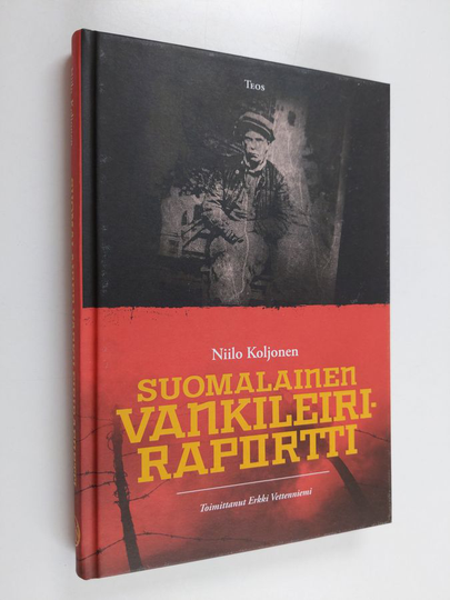Niilo Koljonen : Suomalainen vankileiriraportti