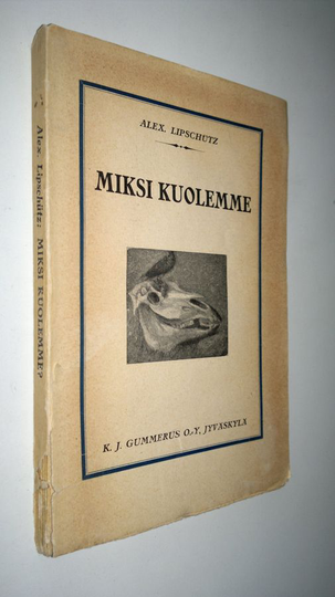 Alexander Lipschutz : Miksi kuolemme