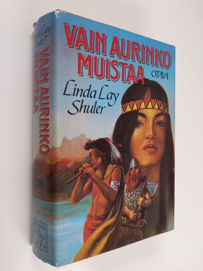 Linda Lay Shuler : Vain aurinko muistaa
