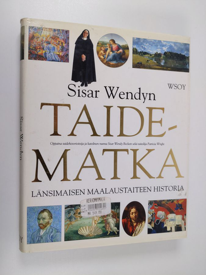 Wendy Beckett : Sisar Wendyn taidematka : länsimaisen maalaustaiteen historia