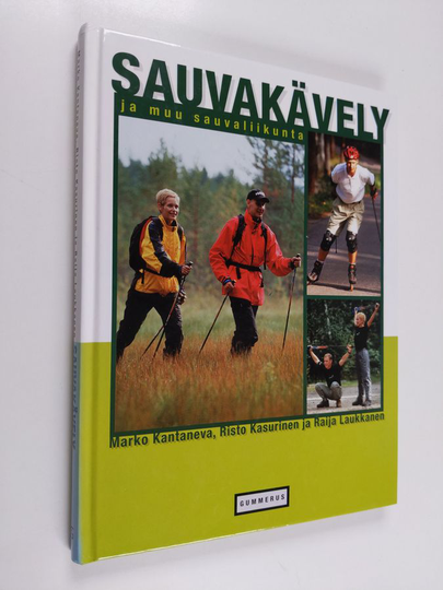 Marko Kantaneva : Sauvakävely ja muu sauvaliikunta