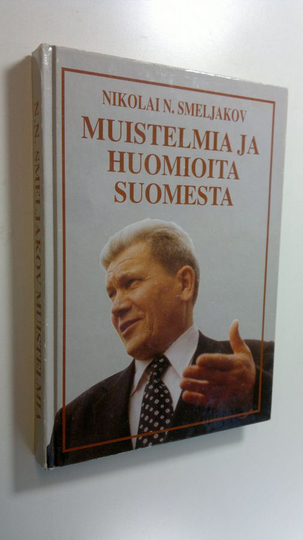 Nikolai N. Smeljakov : Muistelmia ja huomioita Suomesta