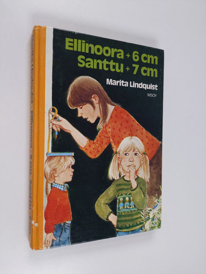Marita Lindquist : Ellinoora + 6 cm, Santtu + 7 cm