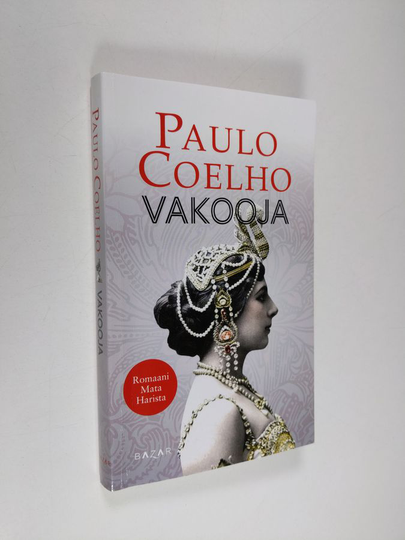 Paulo Coelho : Vakooja - Romaani Mata Harista