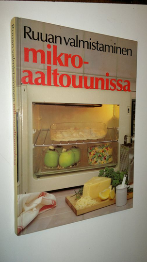 Sonja Eriksson : Ruuan valmistaminen mikroaaltouunissa