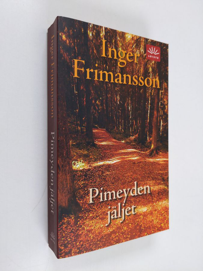 Inger Frimansson : Pimeyden jäljet