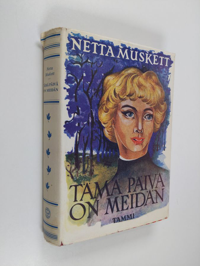 Irja Hyppönen : Tämä päivä on meidän