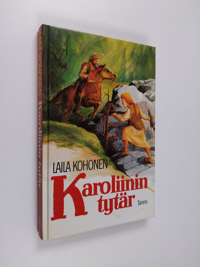 Laila Kohonen : Karoliinin tytär