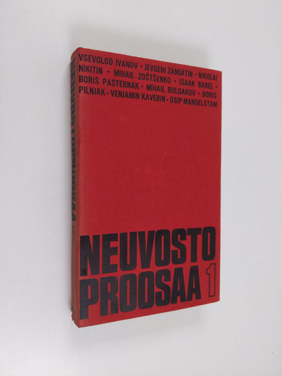 Esa Adrian : Neuvosto proosaa 1 - Vallankumouksesta sosialistiseen realismiin, 1920-luku