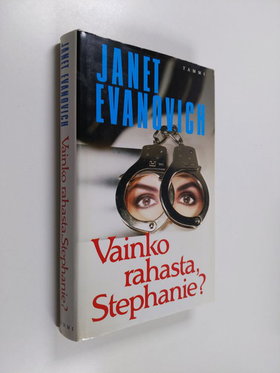Janet Evanovich : Vainko rahasta, Stephanie