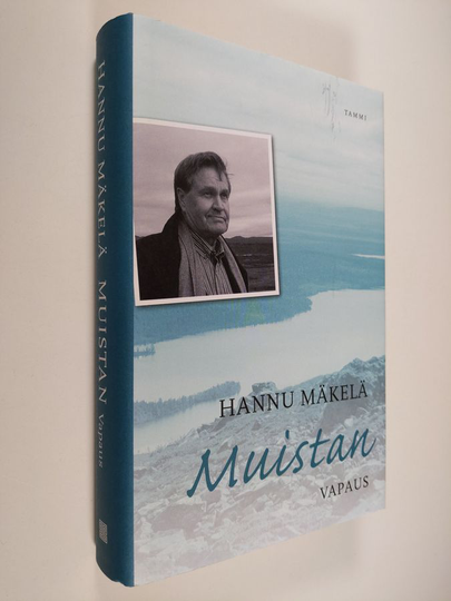 Hannu Mäkelä : Muistan : vapaus - Vapaus