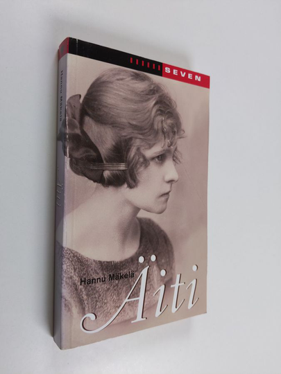 Hannu Mäkelä : Äiti : muistelma