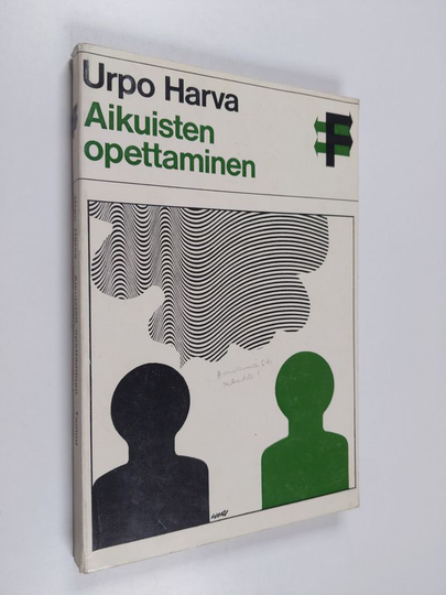 Urpo Harva : Aikuisten opettaminen : androdidaktiikan peruspiirros