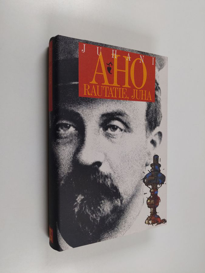 Juhani Aho : Rautatie ; Juha