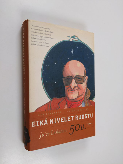 Juice Leskinen : Eikä nivelet ruostu : Juice Leskinen 50 v