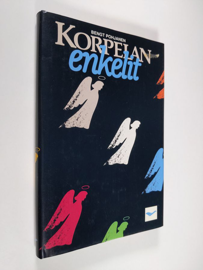 Bengt Pohjanen : Korpelan enkelit