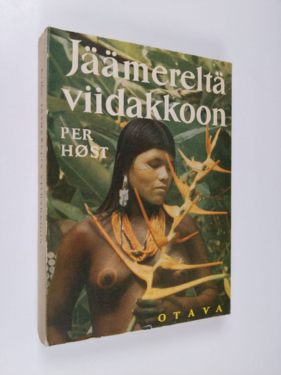 Per Höst : Jäämereltä viidakkoon