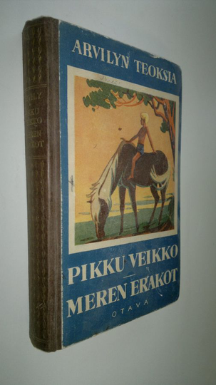 Arvid Lydecken : Pikku Veikko / Meren erakot ; Arvilyn teoksia