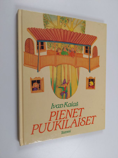 Ivan Kalas : Pienet puukilaiset