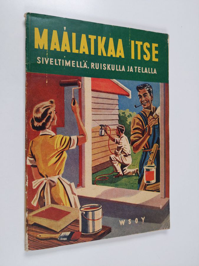 Maalatkaa itse siveltimellä, ruiskulla ja telalla