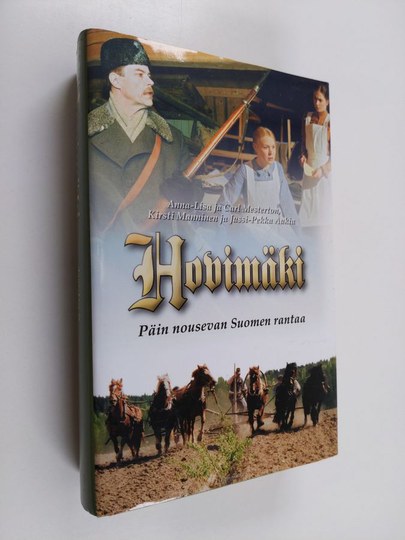 Hovimäki Päin nousevan Suomen rantaa