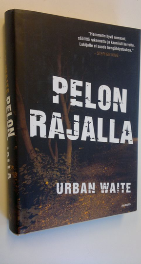 Urban Waite : Pelon rajalla