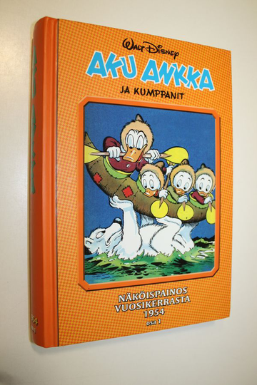 Walt Disney : Aku Ankka ja kumppanit : näköispainos vuosikerrasta 1954 Osa 1