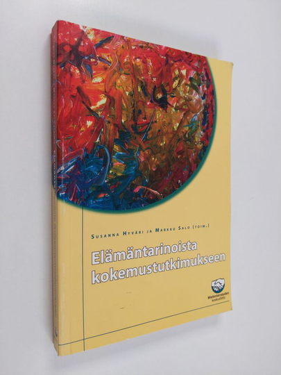 Markku Salo ym. : Elämäntarinoista kokemustutkimukseen