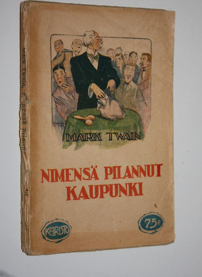 Mark Twain : Nimensä pilannut kaupunki